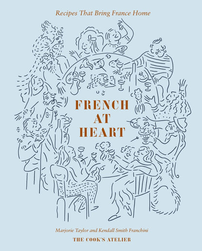 French At Heart: Recipes That Bring France Home - - - Thames and Hudson - Saardé.