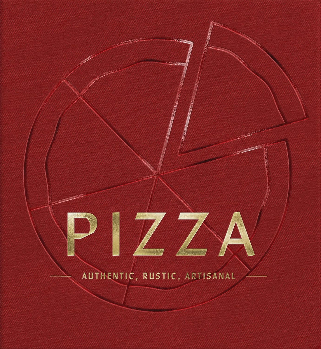 Pizza - Authentic, Rustic, Artisanal