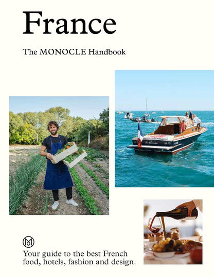 France: The Monocle Handbook - - - THAMES AND HUDSON - Saardé.