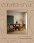 Curated Style: Artfully Edited Homes - - - Thames and Hudson - Saardé.